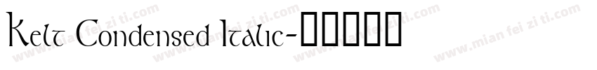Kelt Condensed Italic字体转换